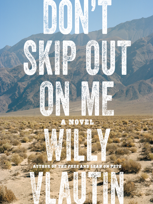 Title details for Don't Skip Out on Me by Willy Vlautin - Available